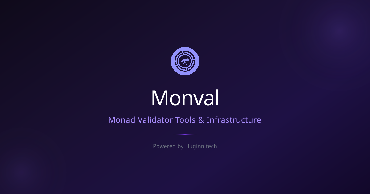 Monval | Monad Validator Tools & Infrastructure